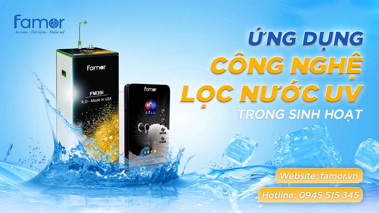 Ứng dụng của công nghệ lọc nước UV trong sinh hoạt Ứng dụng của công nghệ lọc nước UV trong sinh hoạt