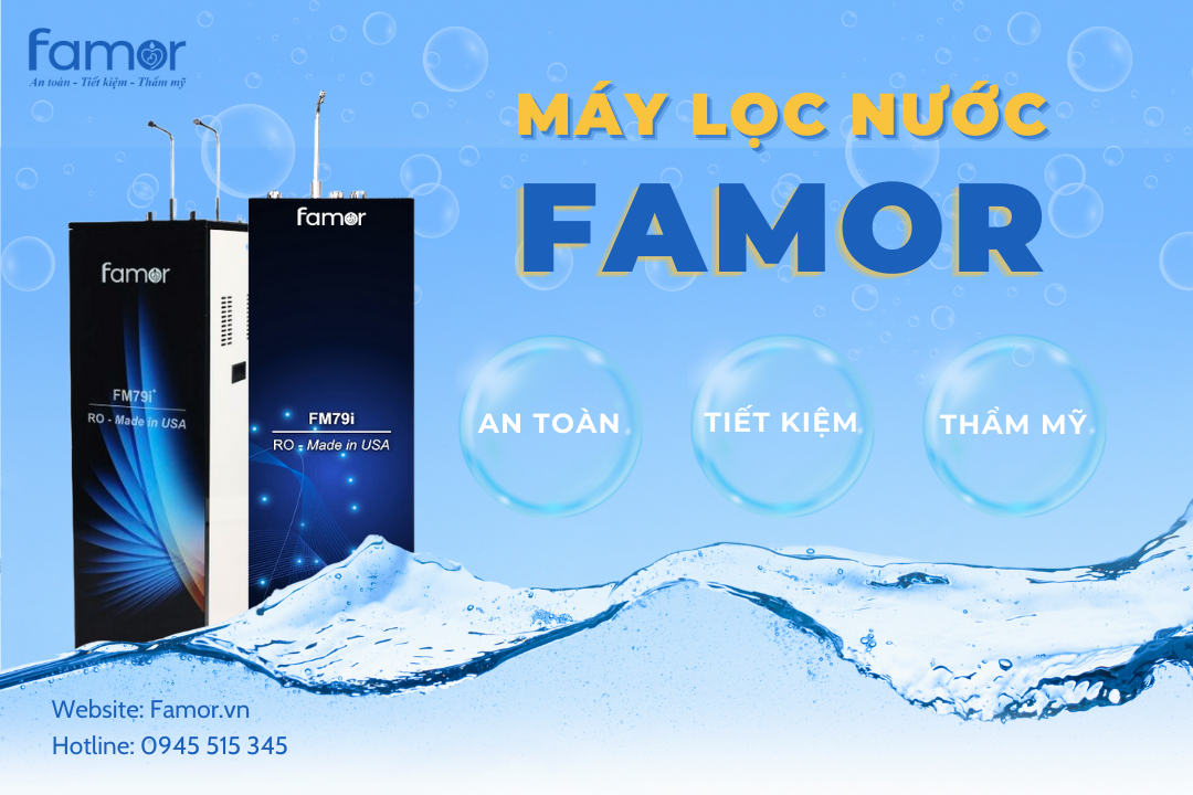 Uống nước tinh khiết từ máy lọc nước Famor – Sự lựa chọn đúng đắn cho gia đình bạn