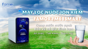 Máy lọc nước Famor cao cấp, bảo hành dài lâu