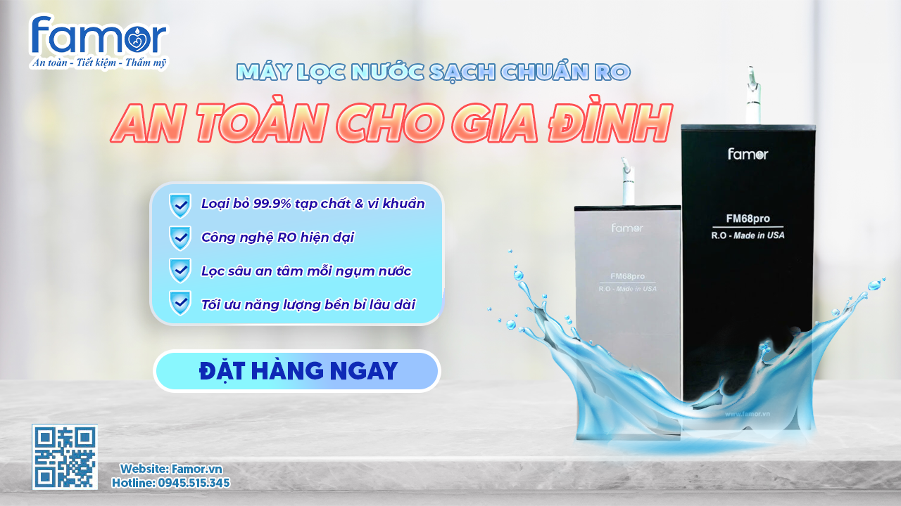 Công nghệ lọc ro hiện đại – Trái tim của mỗi sản phẩm FAMOR